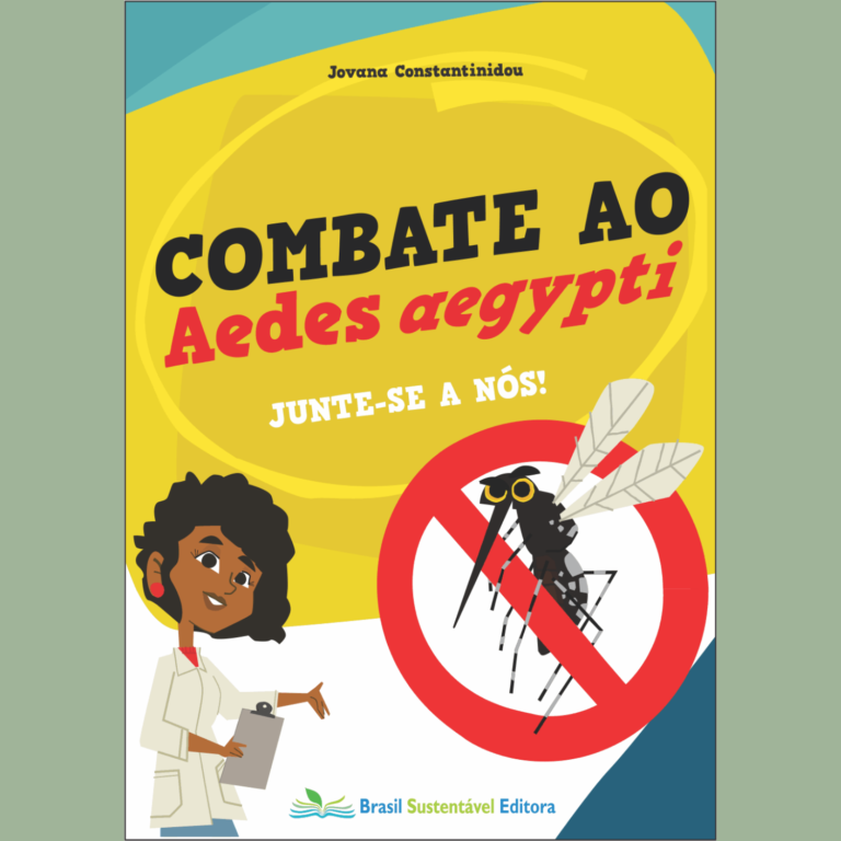 Combate ao Aedes aegypti Brasil Sustentável