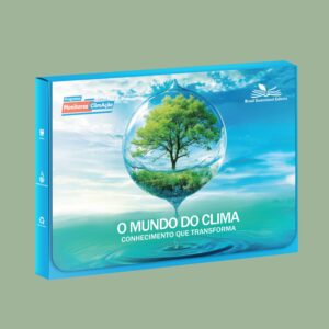 O Mundo do Clima, Conhecimento que Transforma - Kit de Educação Socioambiental Monitores ClimAção