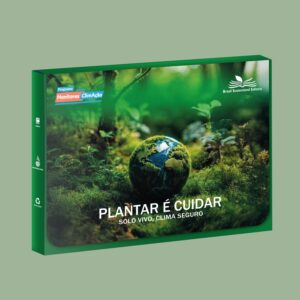Plantar é Cuidar, Solo Vivo, Clima Seguro - Kit de Educação Socioambiental Monitores ClimAção