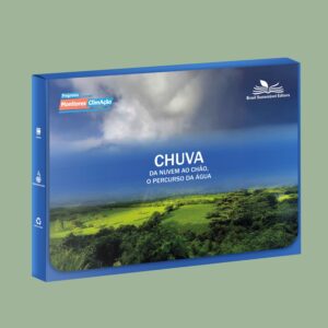 Chuva, Da Nuvem ao Chão, o Percurso da Água - Kit de Educação Socioambiental Monitores ClimAção