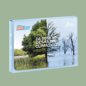Da Gota ao Desastre Climático - Kit de Educação Socioambiental Monitores ClimAção