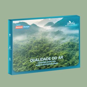 Qualidade do Ar, Conexões entre Vida, Clima e Sustentabilidade - Kit de Educação Socioambiental Monitores ClimAção