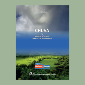 Chuva, Da Nuvem ao Chão, o Percurso da Água - Kit de Educação Socioambiental Monitores ClimAção