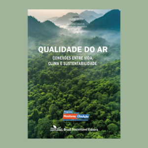 Qualidade do Ar, Conexões entre Vida, Clima e Sustentabilidade - Kit de Educação Socioambiental Monitores ClimAção